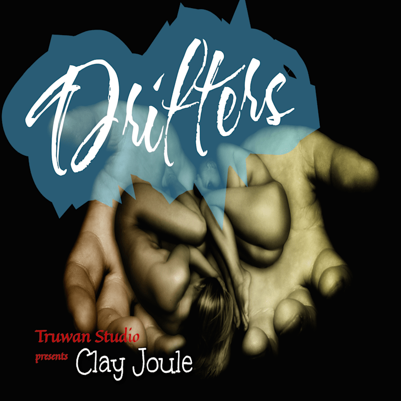 Clay Joule releasing Drifters