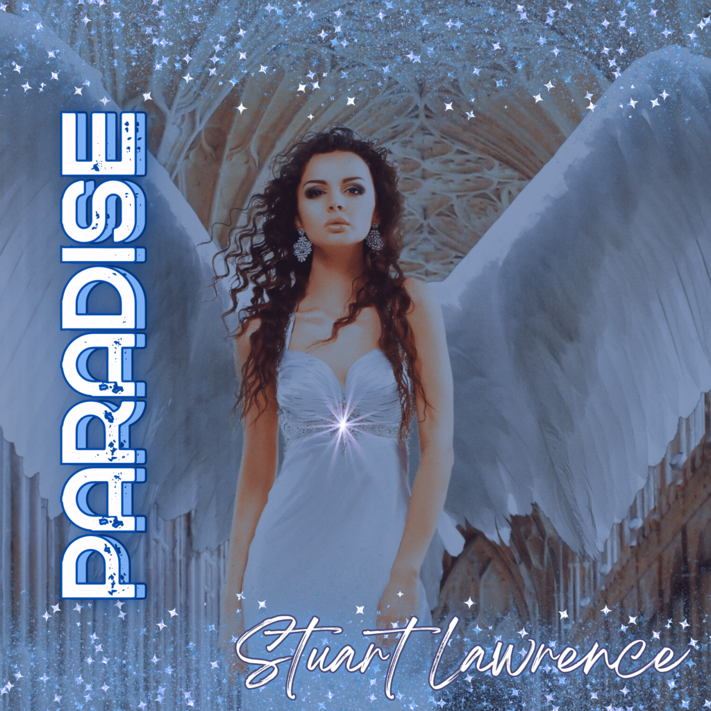 STUART LAWRENCE releasing Paradise