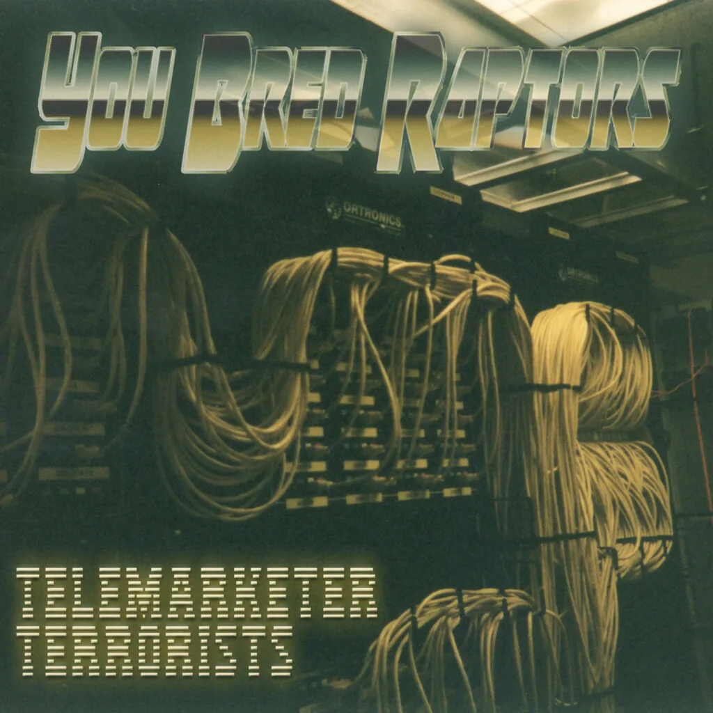 You Bred Raptors - Telemarketer Terrorists - Cover Artwork